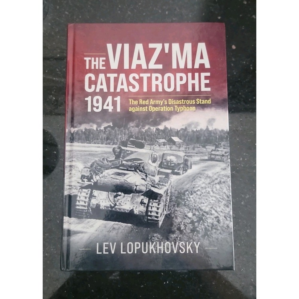 Viaz'ma Catastrophe 1941 : The Red Army's Disastrous Stand Against Operation NEW